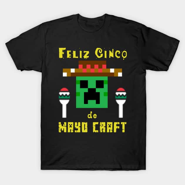 Black Shirt Mine Craft Funny Mexican Parody