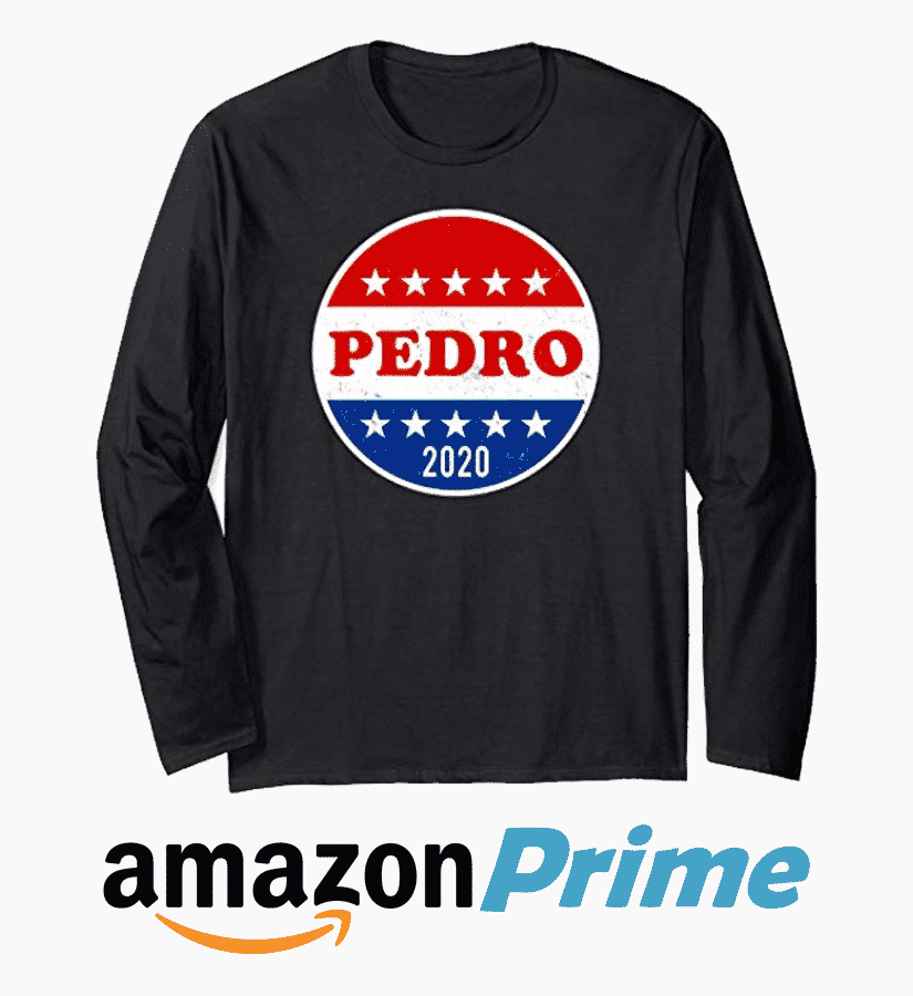 Vote for Pedro 2020