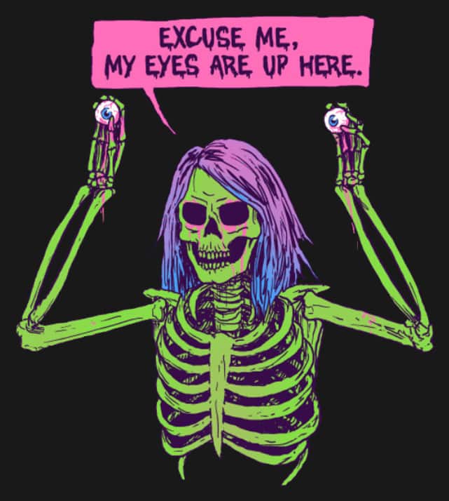 Skeleton Eyes Funny Tee