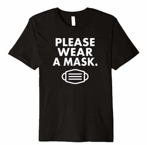 Please Wear a Mask Premium Tee