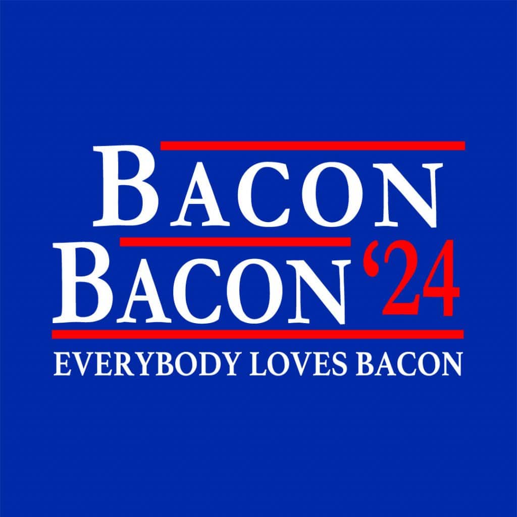 Bacon and Bacon 2024. Funny Bacon Shirt